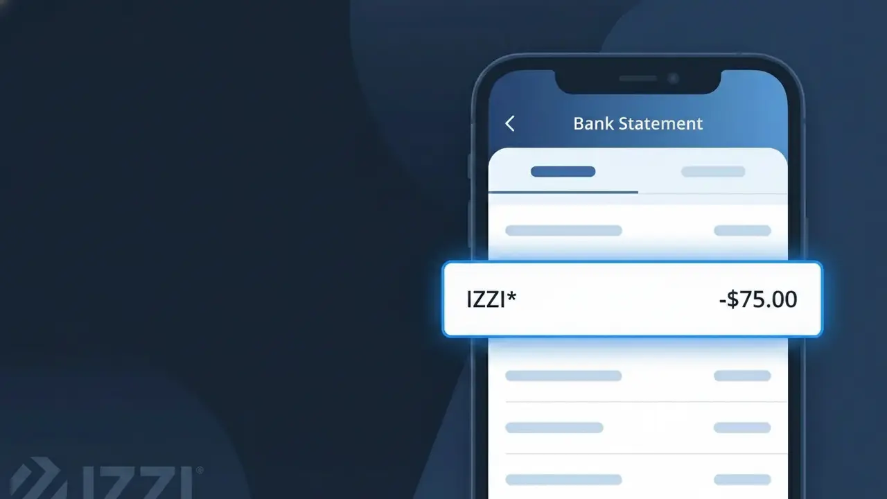 Why You're Seeing "IZZI*" on Your Bank Statement