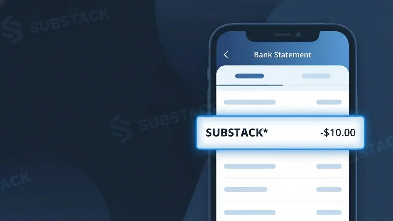 Why You're Seeing "SUBSTACK*" on Your Bank Statement